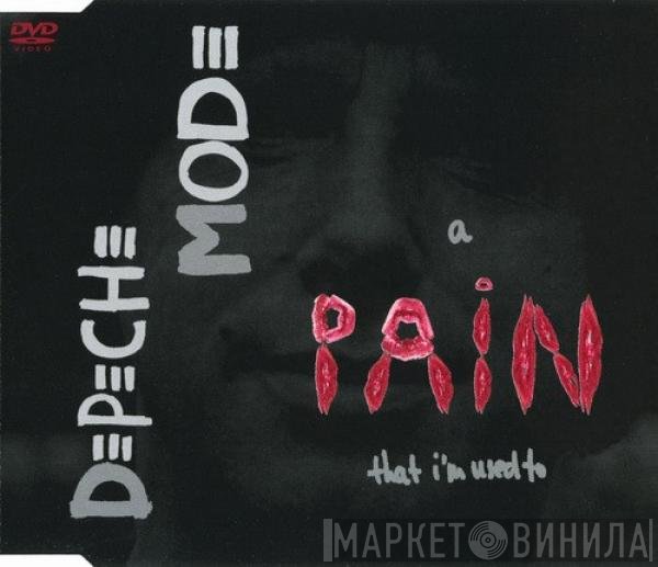 Depeche Mode  - A Pain That I'm Used To