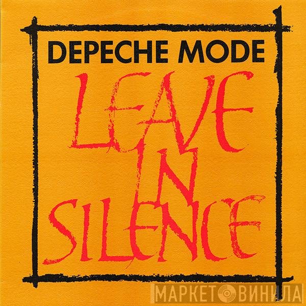 Depeche Mode  - Leave In Silence