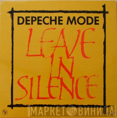 Depeche Mode  - Leave In Silence