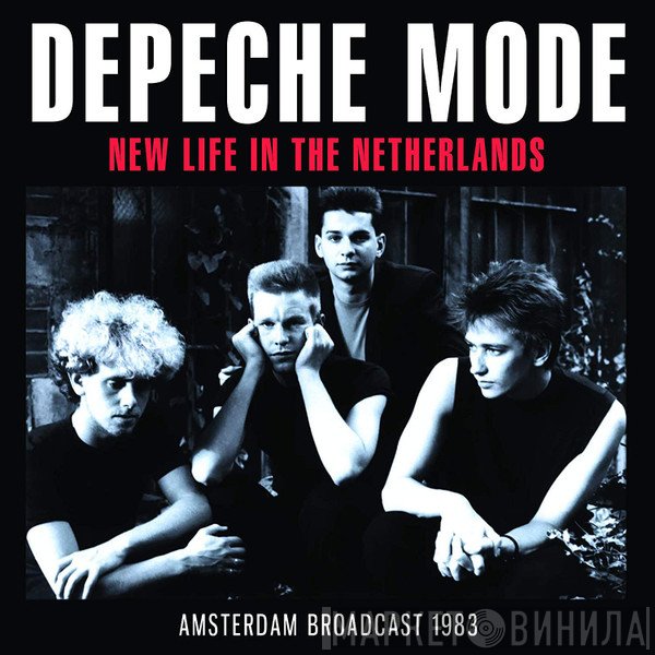 Depeche Mode  - New Life In The Netherlands