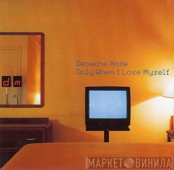 Depeche Mode  - Only When I Lose Myself