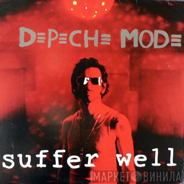 Depeche Mode  - Suffer Well