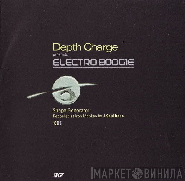Depth Charge  - Electro Boogie (Shape Generator)
