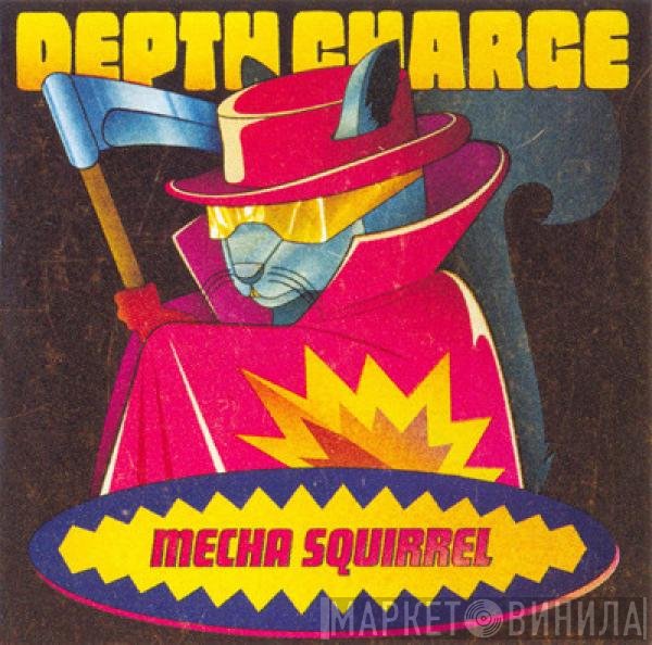 Depth Charge  - Mecha Squirrel