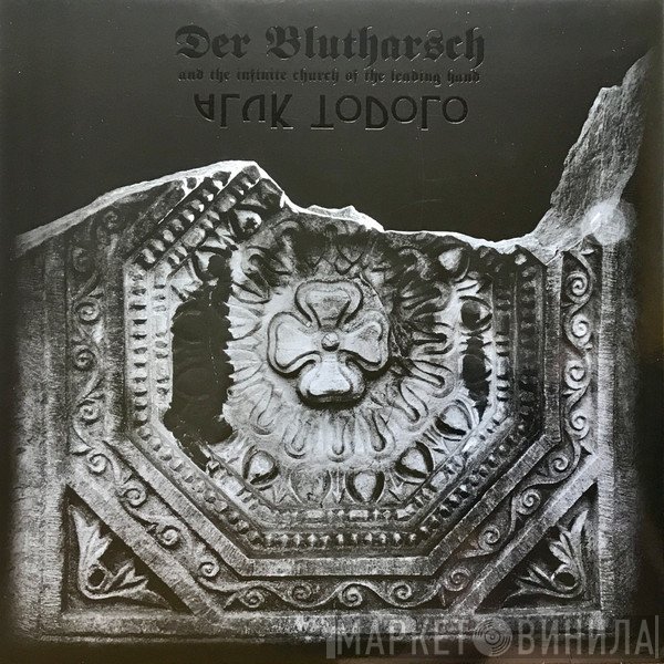 Der Blutharsch And The Infinite Church Of The Leading Hand + Aluk Todolo  - A Collaboration