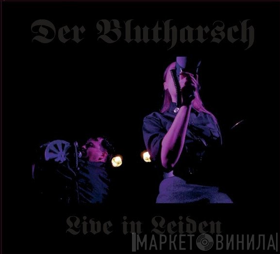 Der Blutharsch  - Live In Leiden