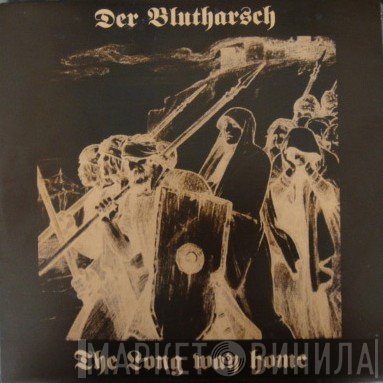 Der Blutharsch  - The Long Way Home