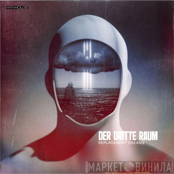 Der Dritte Raum - Replacement Dreams