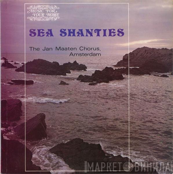 Der Jan Maaten-Chor - Sea Shanties Of The World