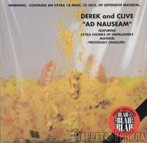 Derek &amp; Clive - Ad Nauseam