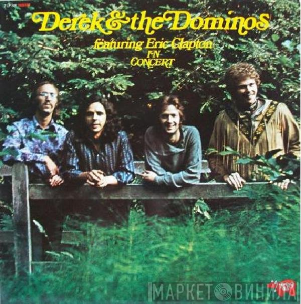 Derek & The Dominos  - Featuring Eric Clapton In Concert