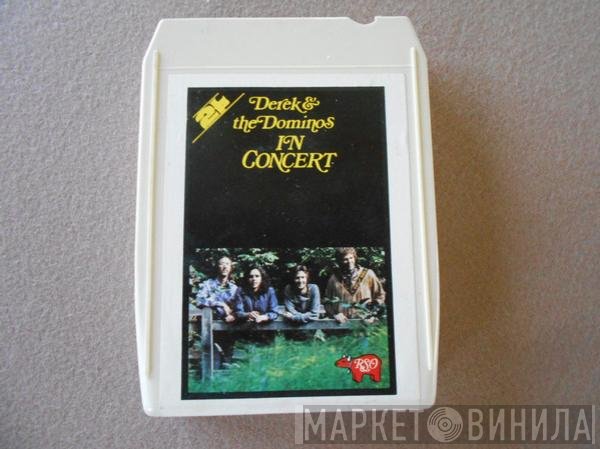 Derek & The Dominos  - In Concert