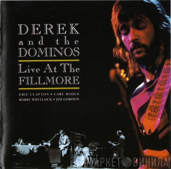Derek & The Dominos - Live At The Fillmore