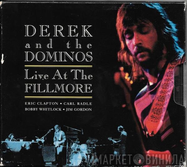Derek & The Dominos  - Live At The Fillmore