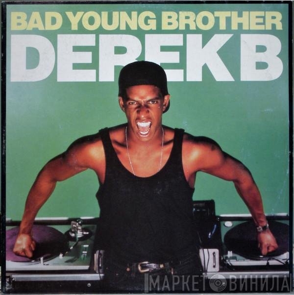 Derek B - Bad Young Brother