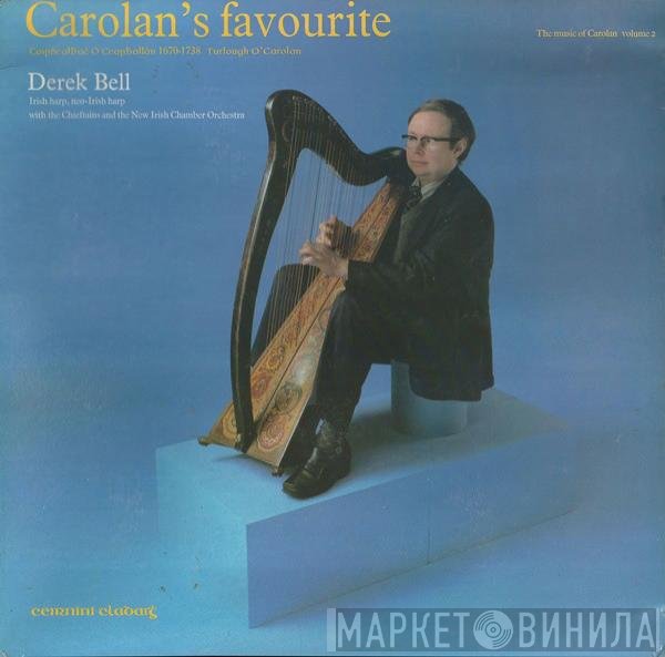 Derek Bell, The Chieftains, The New Irish Chamber Orchestra - Carolan's Favourite (The Music Of Carolan Volume 2)