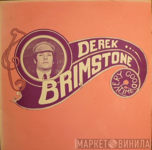 Derek Brimstone - Very Good Time