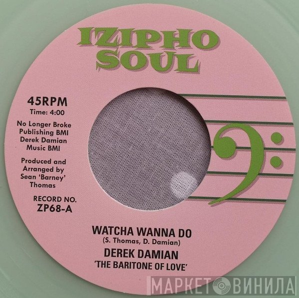 Derek Damian - Watcha Wanna Do