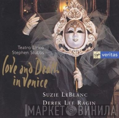 Derek Lee Ragin, Stephen Stubbs, Suzie LeBlanc, Teatro Lirico - Love And Death In Venice: Baroque Arias And Duets