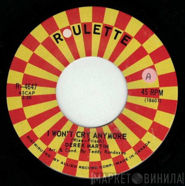 Derek Martin - I Won't Cry Anymore / Your Daddy Wants His Baby Back