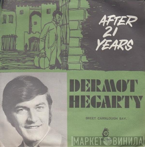 Dermot Hegarty - After Twenty One Years