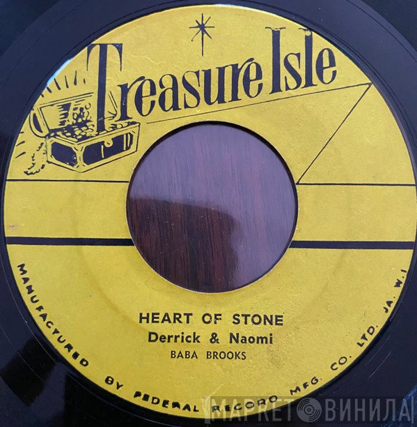 Derrick & Naomi, Baba Brooks / Derrick Morgan, Baba Brooks  - Heart Of Stone / Let Me Go