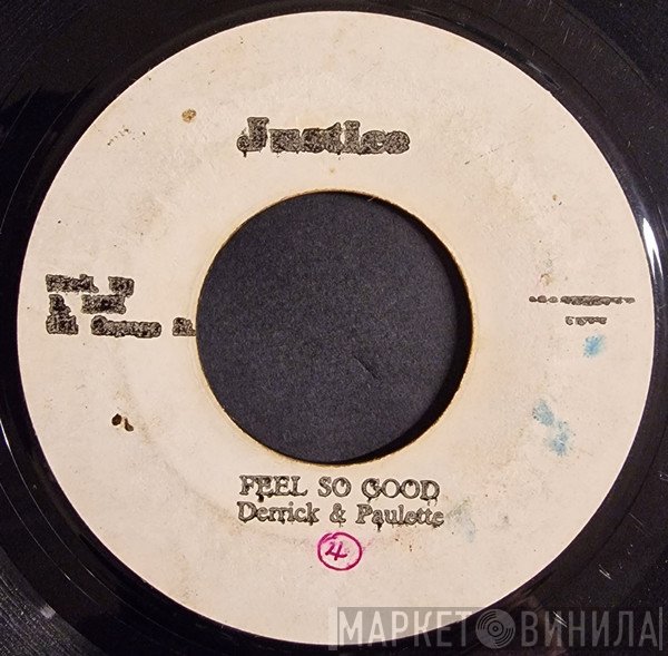 Derrick & Paulette - Feel So Good / A Nice Version