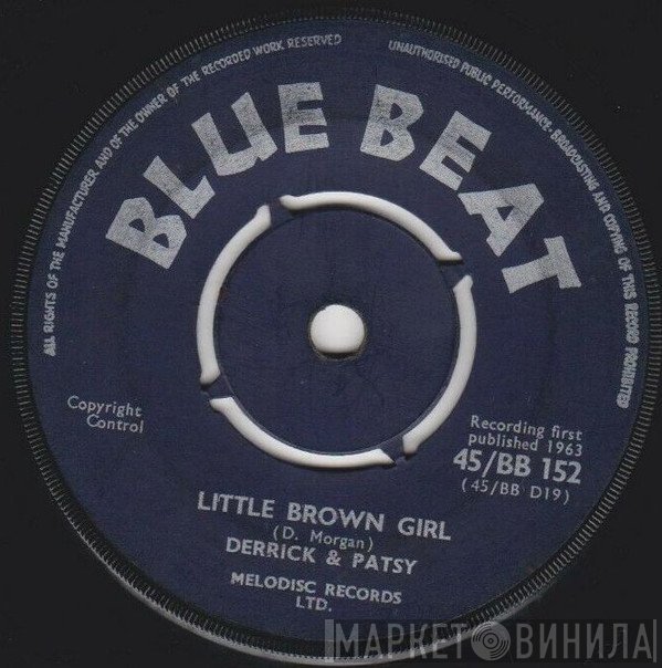 Derrick And Patsy, Derrick & Lloyd - Little Brown Girl / Mow Sen Wa