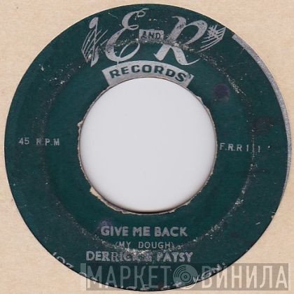 Derrick And Patsy  - Give Me Back / Crying In The Chapel