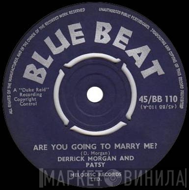 Derrick And Patsy - Are You Going To Marry Me? / Troubles