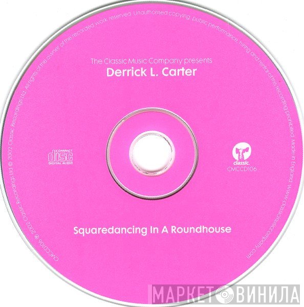 Derrick Carter  - Squaredancing In A Roundhouse