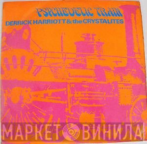 Derrick Harriott & The Crystalites  - Psychedelic Train