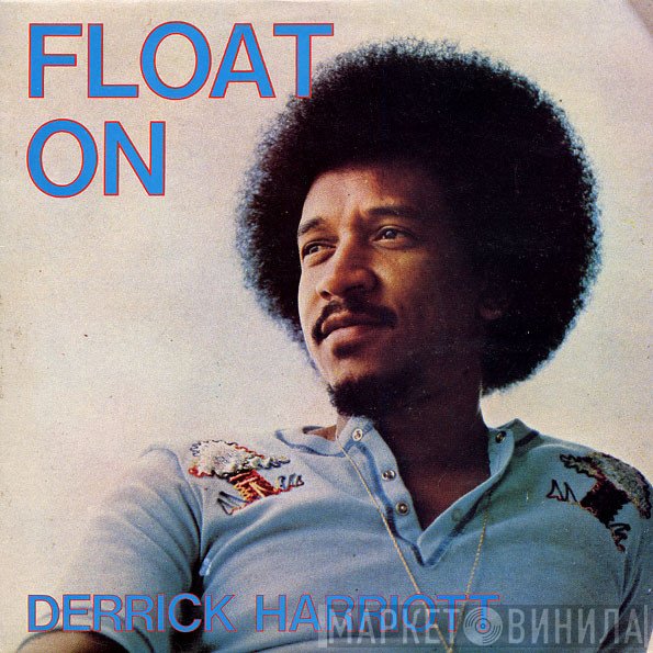 Derrick Harriott  - Float On