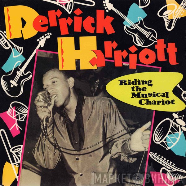 Derrick Harriott  - Riding The Musical Chariot