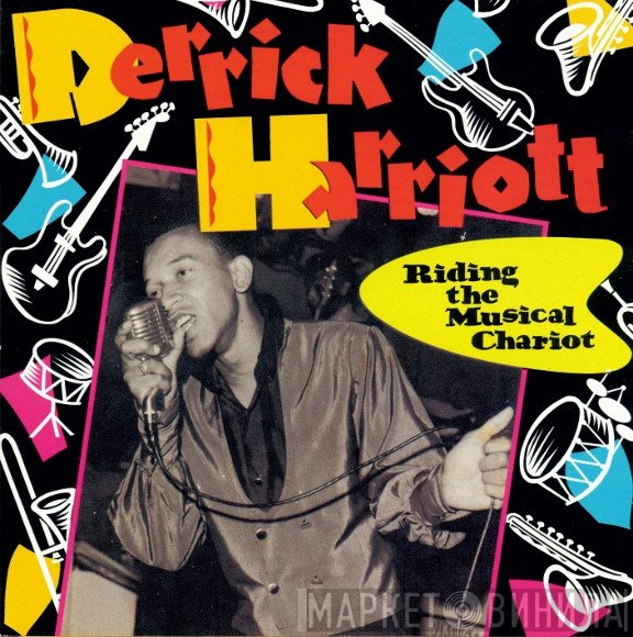 Derrick Harriott  - Riding The Musical Chariot