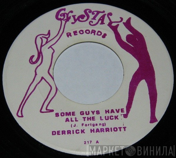 Derrick Harriott - Some Guys Have All The Luck