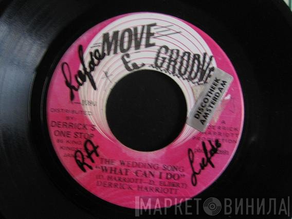 Derrick Harriott - The Wedding Song "What Can I Do" / Close To Me