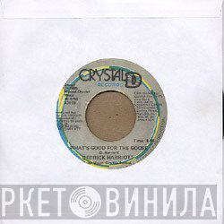 Derrick Harriott - What's Good For The Goose