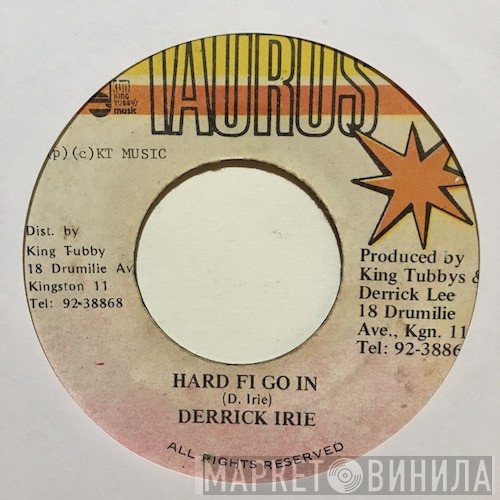 Derrick Irie - Hard Fi Go In