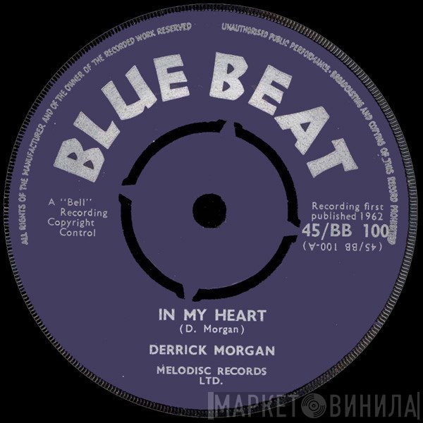 Derrick Morgan, Bell's Group - In My Heart / Kingston 13