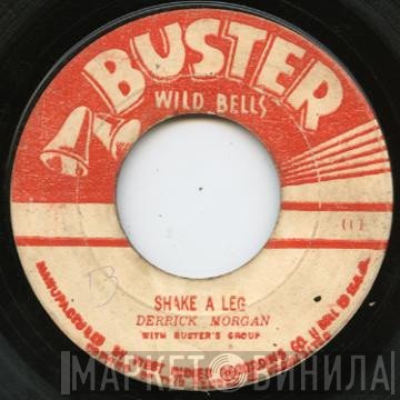 Derrick Morgan, Buster's Group - Shake A Leg / Wall Flower