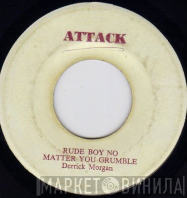 Derrick Morgan, Cornell Campbell - Please Don't Hurt Me / Rude Boy No Matter You Grumble