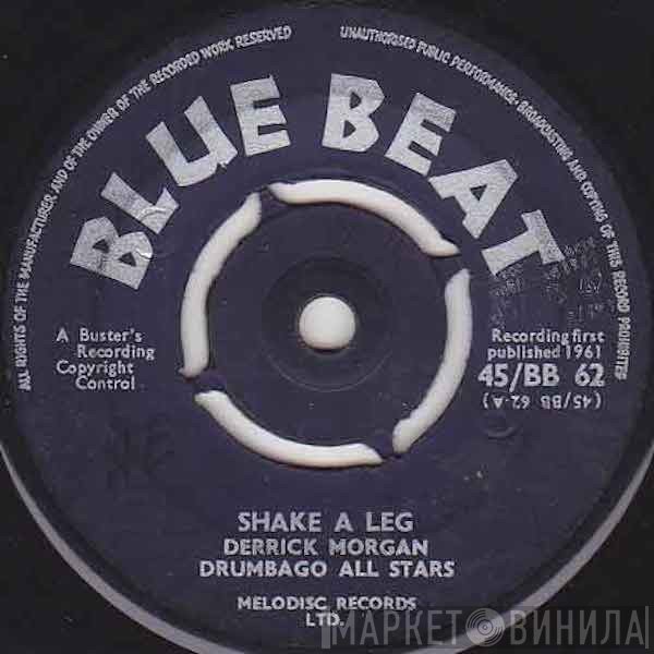 Derrick Morgan, Drumbago All Stars - Shake A Leg / Golden Rule