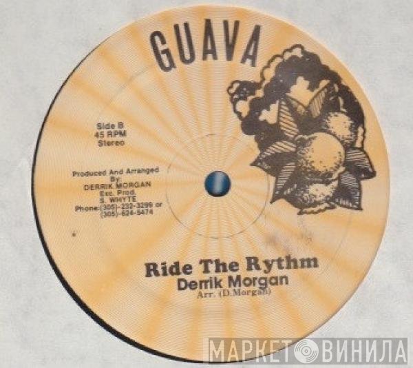 Derrick Morgan  - Give Me A Try / Ride The Rythm