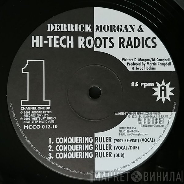Derrick Morgan, Martin Campbell & Hi Tech Roots Radics  - Conquering Ruler / Old Time Dance