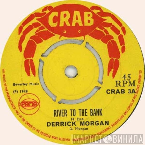 Derrick Morgan, Peter King  - River To The Bank / Reggie Limbo