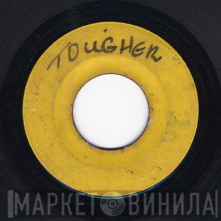 Derrick Morgan, Roland Alphonso, Beverley's All Stars - Tougher Than Tough (Rudie In Court) / Song For My Father