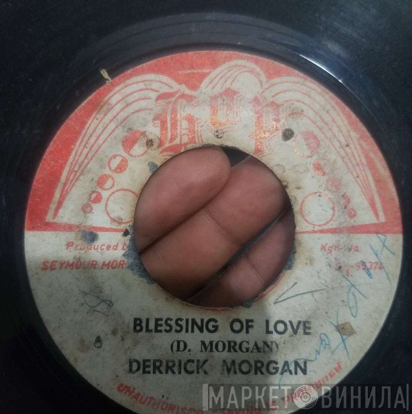 Derrick Morgan, Rythm Force - Blessing Of Love / Now We Know