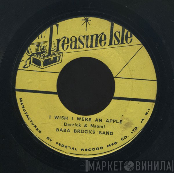 Derrick Morgan, The Baba Brooks Band, Derrick & Naomi - Around The Corner / I Wish I Were An Apple