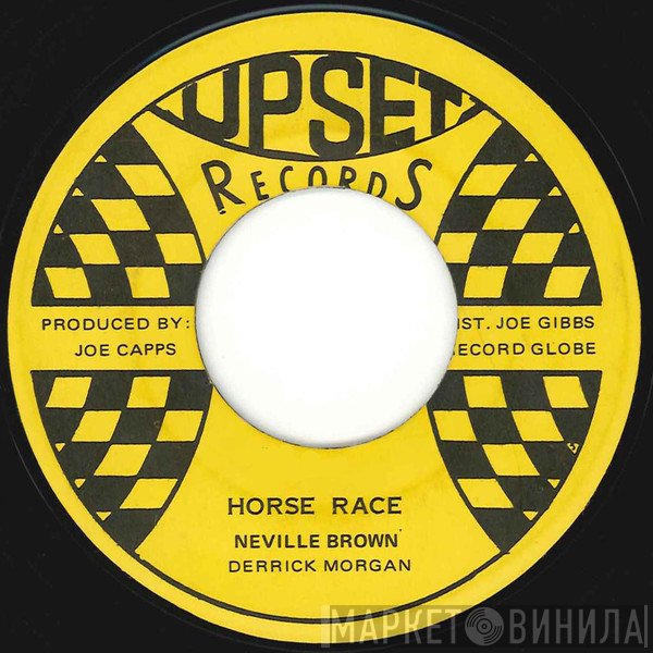 Derrick Morgan, The Meditators - Horse Race / The World Is On A Wheel